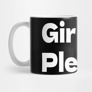 Girl Please. B. Mug